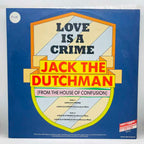 Jack The Dutchman - Love Is A Crime