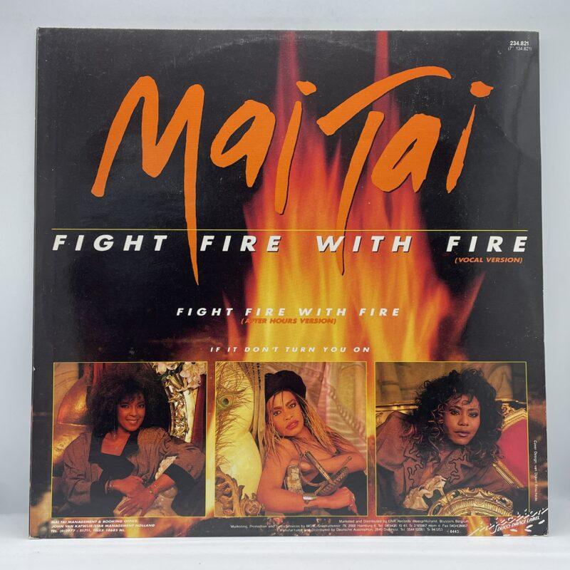 Mai Tai - Fight Fire With Fire