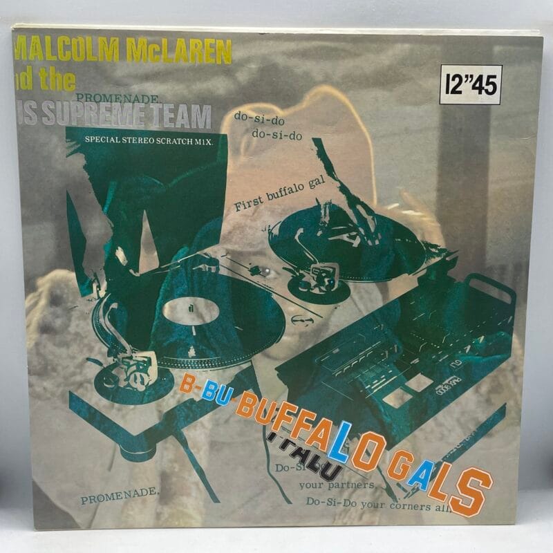 Malcolm McLaren; World's Famous Supreme Team - Buffalo Gals (Special Stereo Scratch Mix)