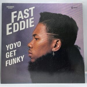 Fast Eddie-Yo Yo Get Funky (LP front cover)