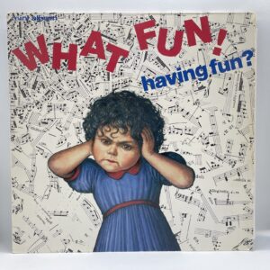 What Fun!-Having Fun? (LP front cover)