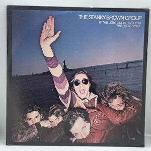 The Stanky Brown Group-If The Lights Don't Get You The Helots Will (LP front cover)